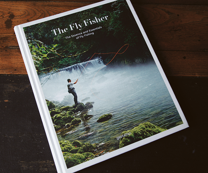 The Fly Fisher: The Essence and Essentials of Fly Fishing Edited